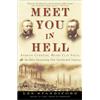 Broadway Books Meet You in Hell: Andrew Carnegie, Henry Clay Frick, and the Bitter Partnership That Changed America
