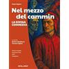 Clio Nel mezzo del cammin. La Divina Commedia. Per le Scuole superiori. Con e-book. Con espansione online