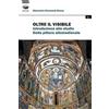 Bonanno Oltre il visibile. Introduzione allo studio della pittura altomedievale