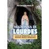 Le Vie della Cristianità Madonna di Lourdes: Luce di speranza, in un mondo senza speranza