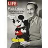 LIFE Walt Disney: From Mickey to the Magic Kingdom [Lingua inglese]
