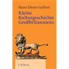Beck C. H. Kleine Kulturgeschichte Großbritanniens: Von Stonehenge bis zum Millennium Dome: 1321