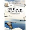 Alianza Editorial Sin fronteras: La extraordinaria historia de los animales migratorios: 960