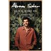 EDICIONES MARTÍNEZ ROCA Bajo el mismo sol: La música y yo