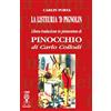 Marcovalerio La listeuria 'd Pignolin. Libera traduzione in piemontese di «Pinocchio» di Carlo Collodi. Ediz. integrale