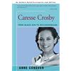 iUniverse.com Caresse Crosby: From Black Sun to Roccasinibalda