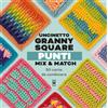 Il Castello Uncinetto granny square. Punti. Mix & match. Ediz. a colori