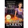 Emily Larkin Trusting Miss Trentham: 3