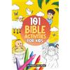 Extra Mile Publishing 101 Bible Activities for Kids: Learn the Bible One Activity at a Time from Genesis to Revelation