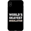 Funny Insulator outfits Custodia per iPhone XS Max Isolante divertente isolante più buono del mondo