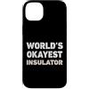 Funny Insulator outfits Custodia per iPhone 14 Plus Isolante divertente isolante più buono del mondo