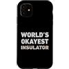 Funny Insulator outfits Custodia per iPhone 11 Isolante divertente isolante più buono del mondo