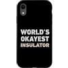 Funny Insulator outfits Custodia per iPhone XR Isolante divertente isolante più buono del mondo