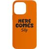 YO! Custodia per iPhone 14 Pro Max Here comes Silly Funny Giocoso Pippo Humor Citazione