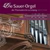 Rondeau Die Sauer-Orgel Der Thomaskirche Zu Leipzig 1889-1