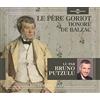 LU PAR BRUNO PUTZULU Le Pere Goriot (CD)