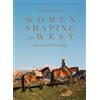 Lindsay Linton Buk Women Shaping the West (Copertina rigida)