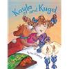 Ann Koffsky Kayla and Kugel (Tascabile) Kayla and Kugel's Jewish Holidays