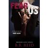 B B Reid Fear Us (Tascabile) Broken Love