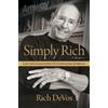 Rich DeVos Simply Rich: Life and Lessons from the Cofounder of Amway (Tascabile)