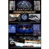 Peter James Harris Fantastic Ferrocement (Tascabile)
