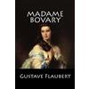 Gustave Flaubert Madame Bovary (Tascabile)