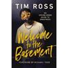 Tim Ross Welcome to the Basement (Copertina rigida)