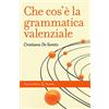 Carocci Che cos'è la grammatica valenziale