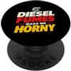 Funny Car Racing designs Diesel Fumes Make Me Horny Funny Twin Turbo Turbocompressore PopSockets PopGrip Adesivo
