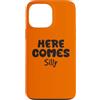 YO! Custodia per iPhone 13 Pro Max Here comes Silly Funny Giocoso Pippo Humor Citazione