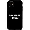 The Way of the Warrior Custodia per iPhone 11 Non Ducor. Duco. Frase latina che significa Non sono Led. Io conduco