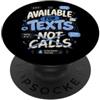 Textwave Atelier Disponibile per Messaggi, Non Chiamate Umoristico PopSockets PopGrip Adesivo