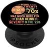 Present For Boomers '70s Older Generatio Essere vent'anni negli anni '70 è stato più divertente di settanta negli anni '20 PopSockets PopGrip Adesivo