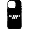 The Way of the Warrior Custodia per iPhone 16 Pro Non Ducor. Duco. Frase latina che significa Non sono Led. Io conduco