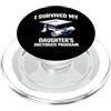 I Survived My Daughter's Doctorate Progr Sono sopravvissuto al programma di dottorato di mia figlia PopSockets PopGrip per MagSafe