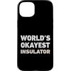 Funny Insulator outfits Custodia per iPhone 15 Plus Isolante divertente isolante più buono del mondo