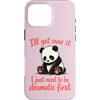 Funny Sassy Drama Queen Attention Seeker Custodia per iPhone 16 Pro Max I'll Get Over It Devo essere drammatico prima - Cute Sad Panda