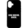 The Way of the Warrior Custodia per iPhone 16 Non Ducor. Duco. Frase latina che significa Non sono Led. Io conduco