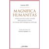 Ancora Editrice Magnifica humanitas. Lettera Enciclica sulla custodia della persona umana nel tempo dell'intelligenza artificiale