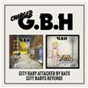 G.B.H. City Baby Attacked By Rats/City Baby's Revenge Expanded Album Digipak