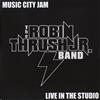 Robin Thrush Jr. Band Music City Jam Live in the Studio (CD)
