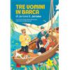 Gallucci Bros Tre uomini in barca di Jerome Jerome K.