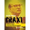 Mario Pascale editore Craxi. Il partito, l'Italia, la politica estera ed economica