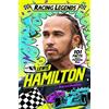 Maurice Hamilton Racing Legends: Lewis Hamilton (Tascabile) Racing Legends