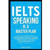 Marc Roche IELTS Speaking 8.5 Master Plan. Master Speaking Strategie (Tascabile)