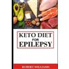 Robert Williams Keto diet for epilepsy (Tascabile)