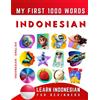 Effie Delarosa Learn Indonesian for Beginners, My First 1000 Words (Tascabile)