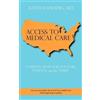 Keith Dahlberg Access to Medical Care (Tascabile)