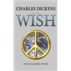 Donald James Stone Charles Dickens Has a Wish (Tascabile)