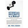 Dr. Phil Berry Eternal Security (Tascabile)